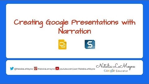 Narration over Google Slides