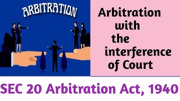 Sec 20 of Arbitration Act, 1940 I Arbitration with the Intervention of court when no Suit pending