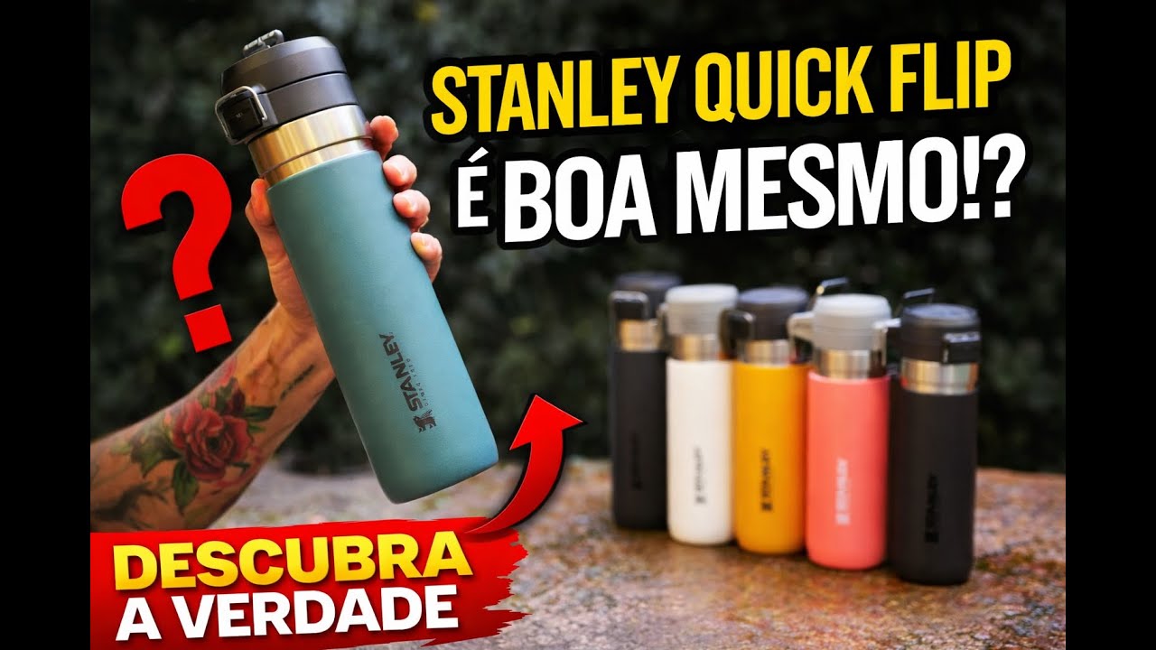 Garrafa Térmica Quick Flip Stanley é Boa? Review Sincero