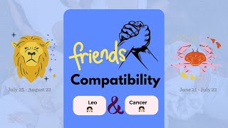 Leo girl & Cancer girl | FRIENDSHIP COMPATIBILITY