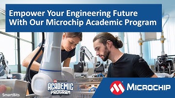 Empower Your Engineering Future With Our Microchip Academic Program