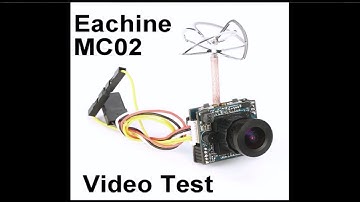Eachine MC02 Video Test