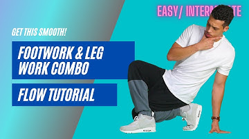 Bboy Tutorial | Legwork & Footwork Bboy Combo | Breaking Combo Tutorials