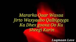 Geeraar Jaceyl Dhab Ah Luqmaan Love