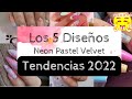 Los 5 DISEÑOS de Uñas Con |EFECTO VELVET| 2022 😍|Pigmentos Neon Pastel|​💅​​❤️|TENDENCIA| Compilación