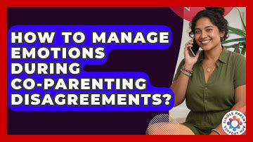 How To Manage Emotions During Co-parenting Disagreements? - Single Parent Support Hub
