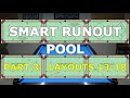 SMART RUNOUT POOL – Pattern Play and Position Control – Part 3