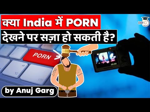 Is it Illegal to Watch Porn in India? Know all about it by Anuj Garg