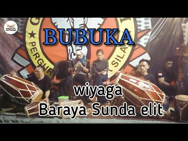 BUBUKA || WIYAGA BARAYA SUNDA ELIT class=