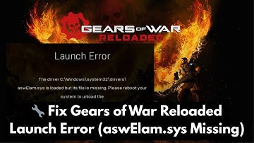 🔧 Gears of War Reloaded-opstartfout oplossen (aswElam.sys ontbreekt) | PC Game Pass en Steam-oplo...