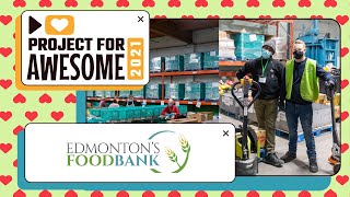 Project for Awesome 2021: Edmonton's Food Bank!