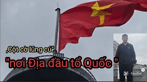 Cột Cờ lũng Cú :Nơi Địa đầu tổ Quốc "#nongvandong #cotcolungcu