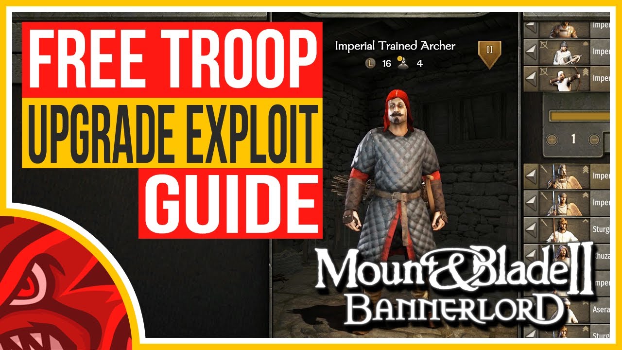 HOW TO GET FREE TROOP UPGRADES BANNERLORD EXPLOIT GUIDE Mount and