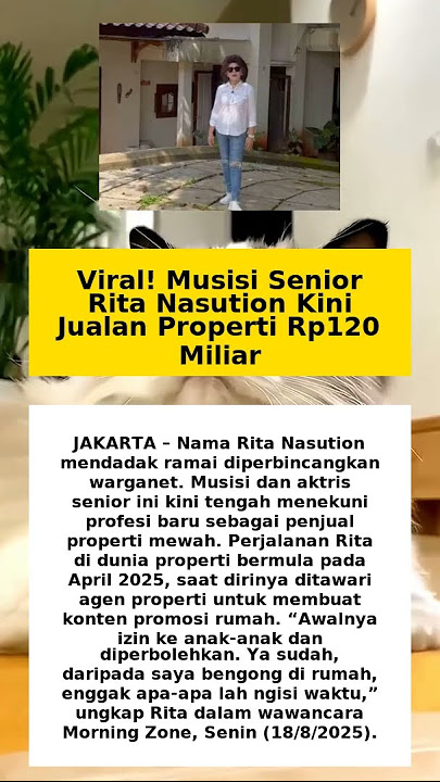 Viral Musisi Senior Rita Nasution Kini Jualan Properti Rp120 Miliar