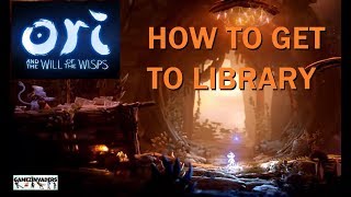 Let's Play: Ori and the Will of the Wisps [How to Find Library - Walkthrough 16]