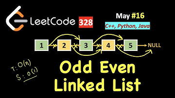 Odd Even Linked List | LeetCode 328 | C++, Java, Python | May LeetCoding Day 16