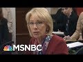 Betsy DeVos Finally Answers Congresswoman's Question, A Year Later | All In | MSNBC