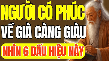 Cổ Nhân Dạy - Người Có Phúc, Càng Già Càng Giàu Trên Mặt Có 7 Dấu Hiệu Này, Nhìn Là Biết Ngay