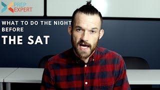 What To Do The Night Before The SAT | Last Second Tips From A Perfect Scorer! | SAT 2020