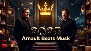 How Bernard Arnault Beat Elon Musk in 2025 💰