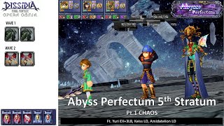 DFFOO GL (Abyss Perfectum 5th Stratum Pt.1) Yuri, Keiss LD, Amidatelion LD