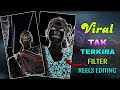 Instagram Black Filter | Instagram Trending Tak Terkira Reels Video | black and white filter 2025