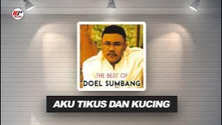 Doel Sumbang - Aku Tikus Dan Kucing