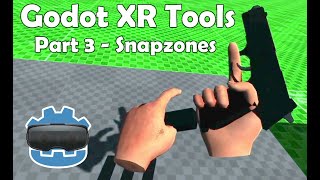 Godot XR Tools part 3 - Snapzones