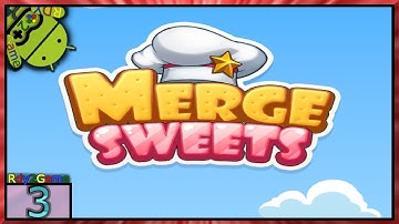 Merge Sweets Gameplay - Merge Bakery Shop - Android - Part3