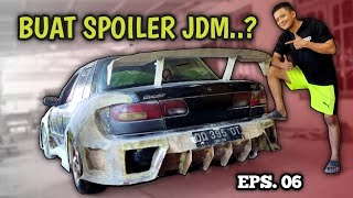 BUAT WING SPOILER SEDAN TIMOR MURAH. Episode 06