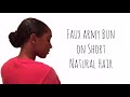 Faux Army Bun on Short Natural Hair