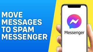 How to Move Messages to Spam Messenger (2026) screenshot 1
