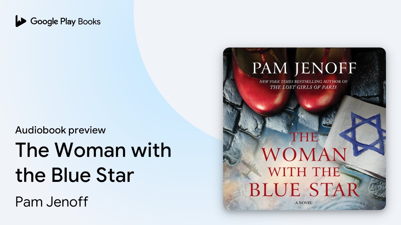 The Woman with the Blue Star by Pam Jenoff · Audiobook preview - YouTube