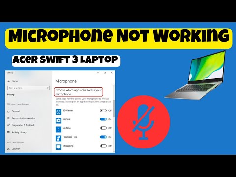 Microphone Not Working In Acer Swift 3 Laptop Mic Not Working