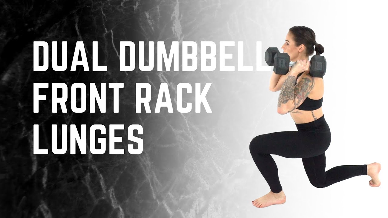 Dual Dumbbell Front Rack Alternating Lunges YouTube