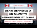 Step by step process of how to apply to dalhousie university canada  fully funded scholarship