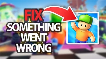 How To Fix Stumble Guys Game App Something Went Wrong Error | Easy Quick Solution