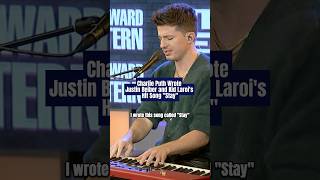Charlie Puth Wrote Justin Bieber and Kid Laroi’s Hit Song “Stay” (2022)