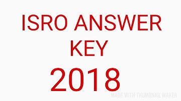 ISRO answer key  2018 mechanical branch