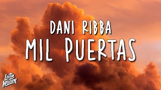 Dani Ribba - Mil Puertas (Lyrics/Letra)