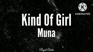 Muna - Kind Of Girl (Audio)