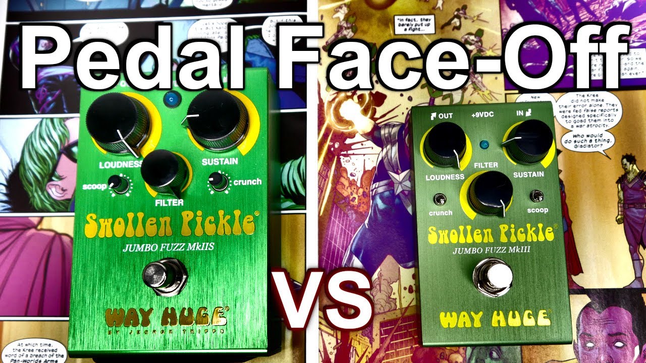 Big or small? Way Huge Swollen Pickle Mk2s vs Mk3 (Pedal Face-Off)