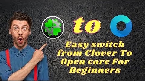 Convert Clover to Opencore Hackintosh