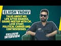Elvish yadav first open interview after noida  mob attack controversy love story bigboss politic