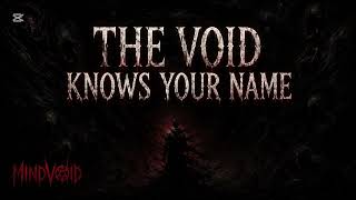 The Void Knows Your Name Mindvoid Psychological Horror Rap