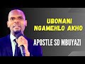 Apostle SD Mbuyazi - Ubonani ngamehlo akho