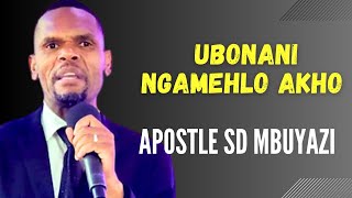 Apostle SD Mbuyazi - Ubonani ngamehlo akho