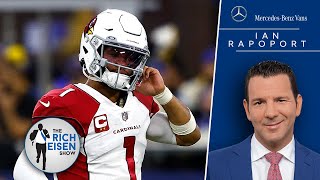 NFL Insider Ian Rapoport: How Cardinals Can End the Kyler Murray Drama | Rich Eisen Show