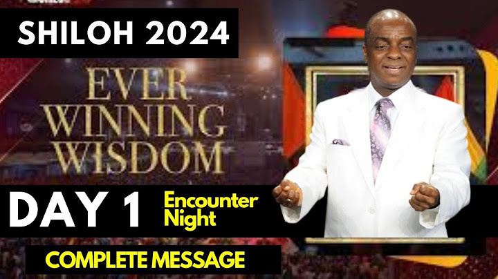 SHILOH 2024 - EVER WINNING WISDOM - DAY 1 EVENING - ENCOUNTER NIGHT MESSAGE BY BISHOP DAVID OYEDEPO