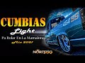 Cumbias Light Las Más Chingonas y Nuevas Mix 2021 _Dj Norteño Mix